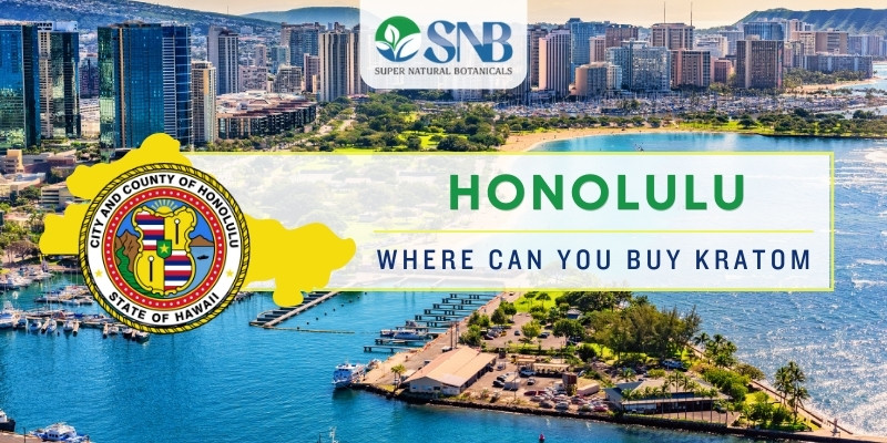 Where Can You Buy Kratom In Honolulu